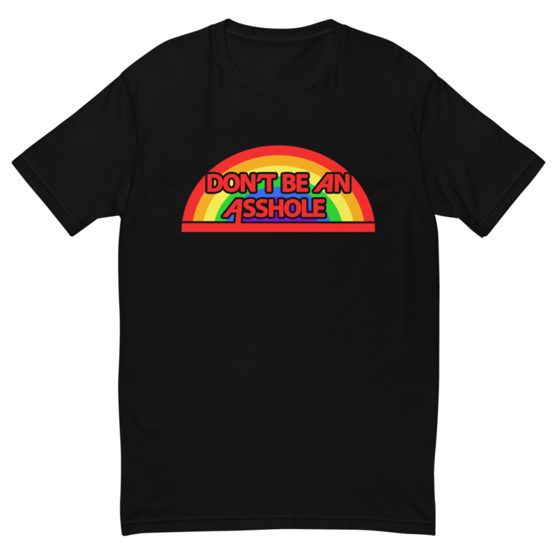 Don't Be An Asshole - Gay Pride T-Shirt product image (1)