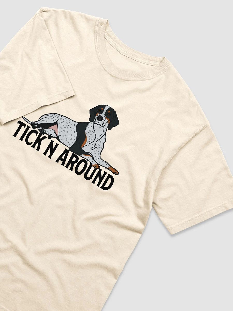 Tick'n Around T-Shirt of a Bluetick Coonhound | Funny T-Shirt for Coonhound Paw-rents product image (30)