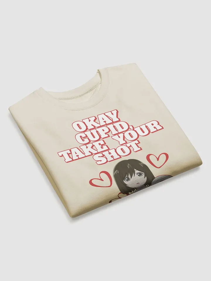 Okay Cupid, Take Your Shot - Valentine's Day Sweatshirt product image (1)