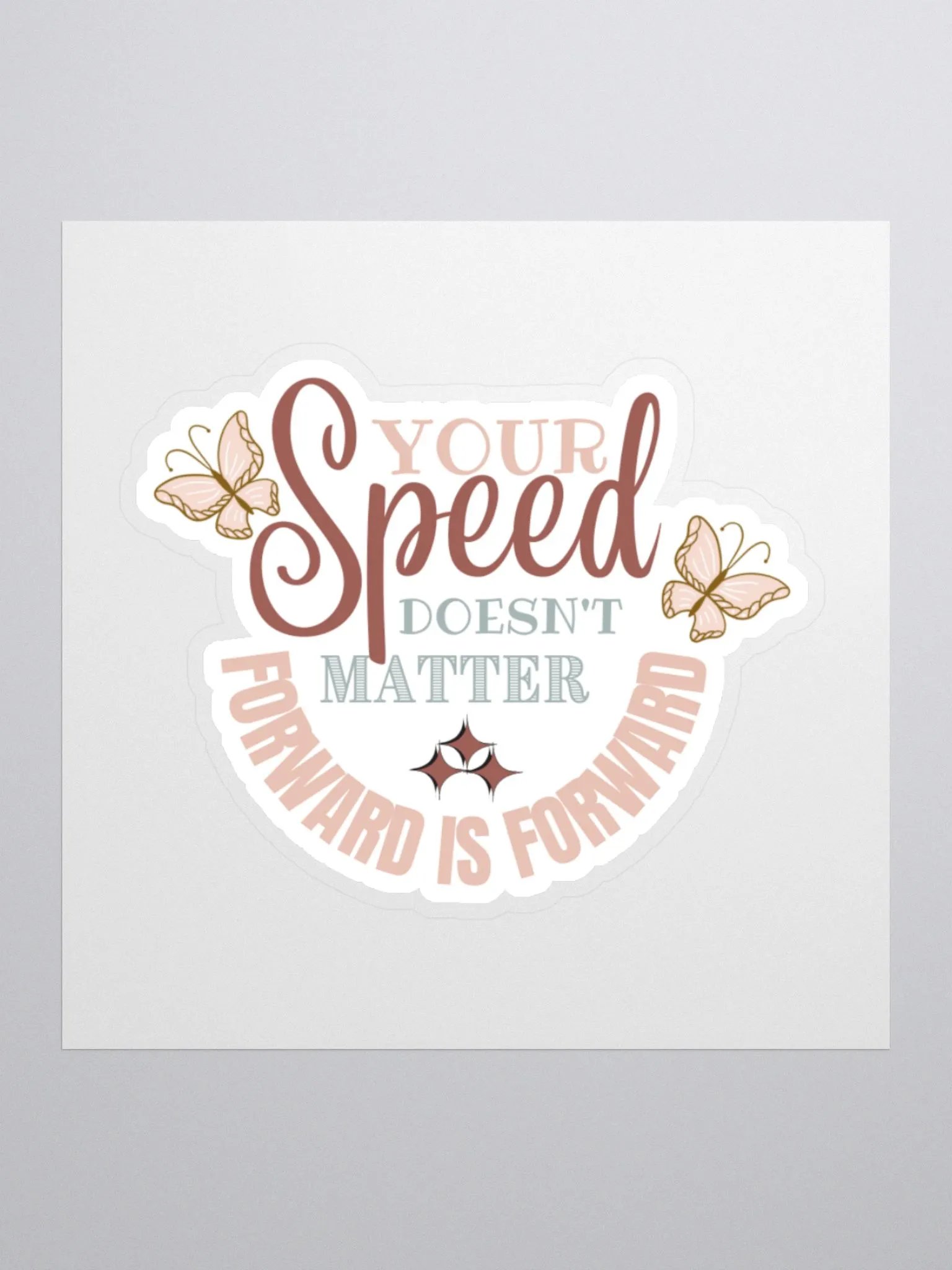 Your Speed Doesn't Matter Forward is Forward Sticker product image (2)