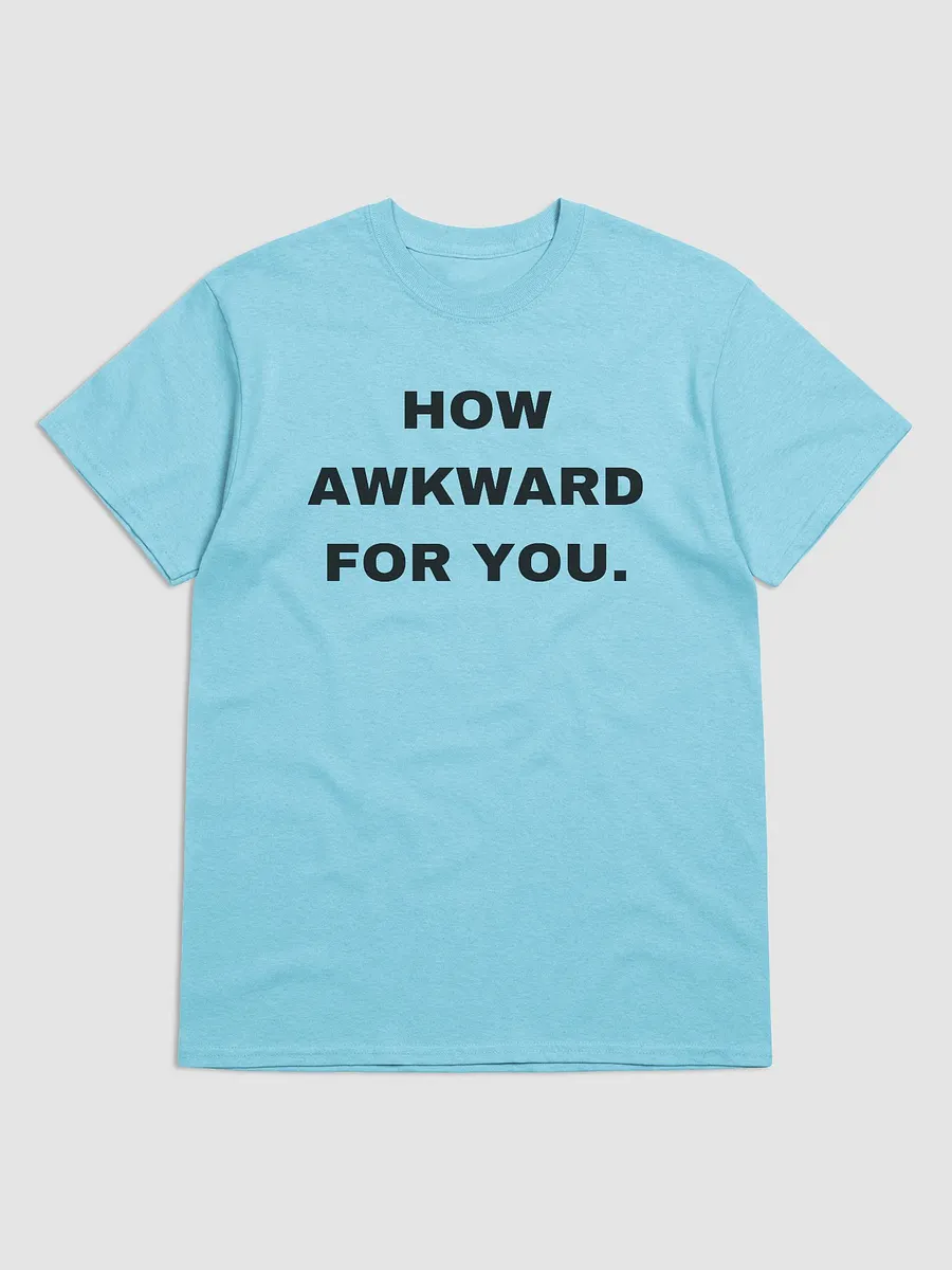 How Awkward For You - Gay Reg - T-Shirt product image (1)
