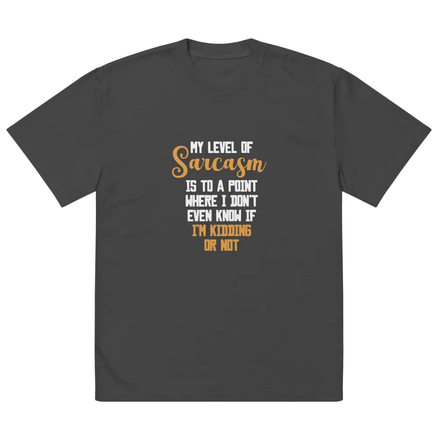 My Level of Sarcasam. product image (2)