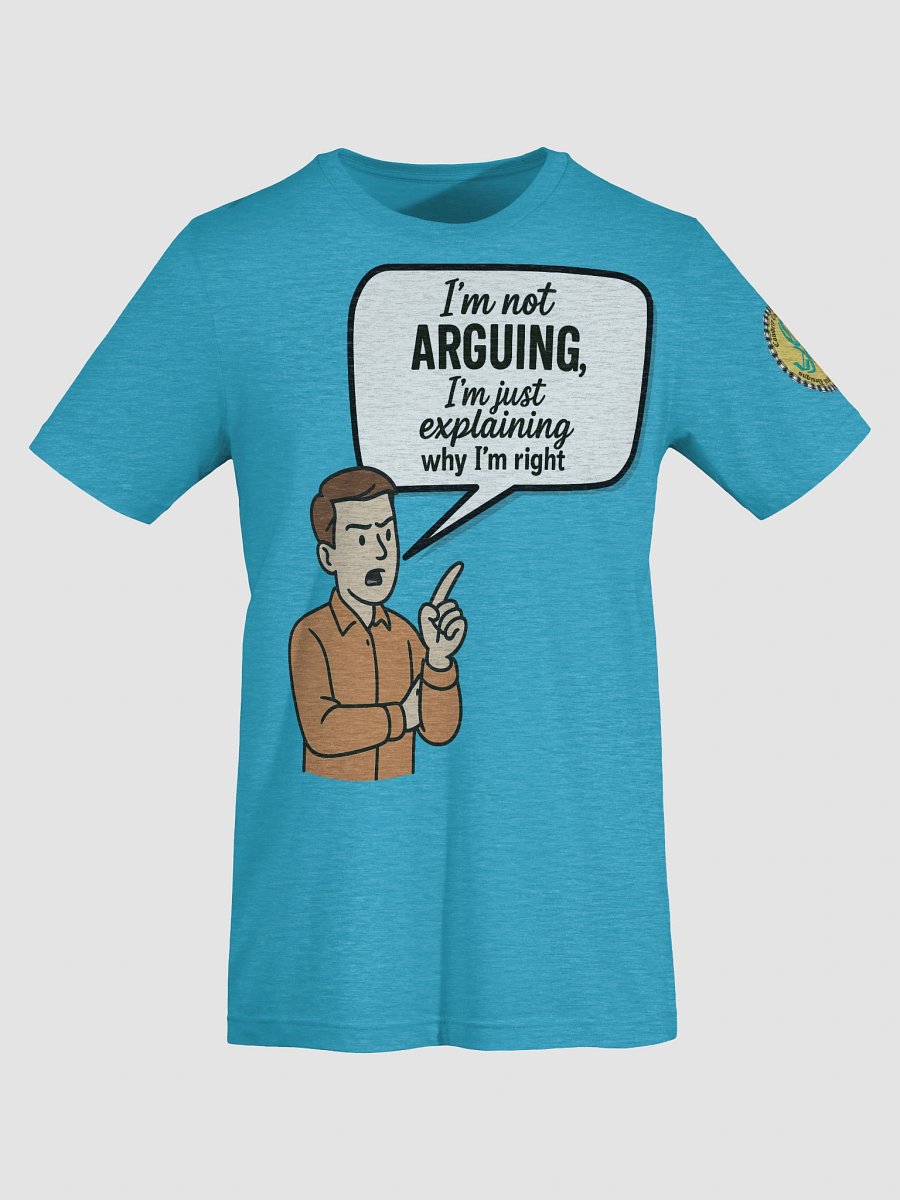 I'm not Arguing (Male) Bella+Canvas Supersoft T-Shirt Colors (5) product image (31)
