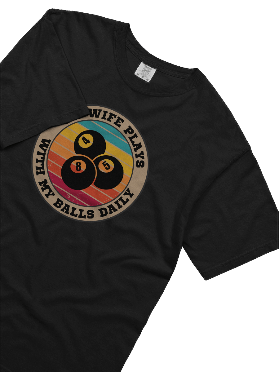 Men's Billiards My Wife Plays With My Balls Daily T-Shirt – Funny Sports Graphic Tee | Retro Humor Shirt product image (1)