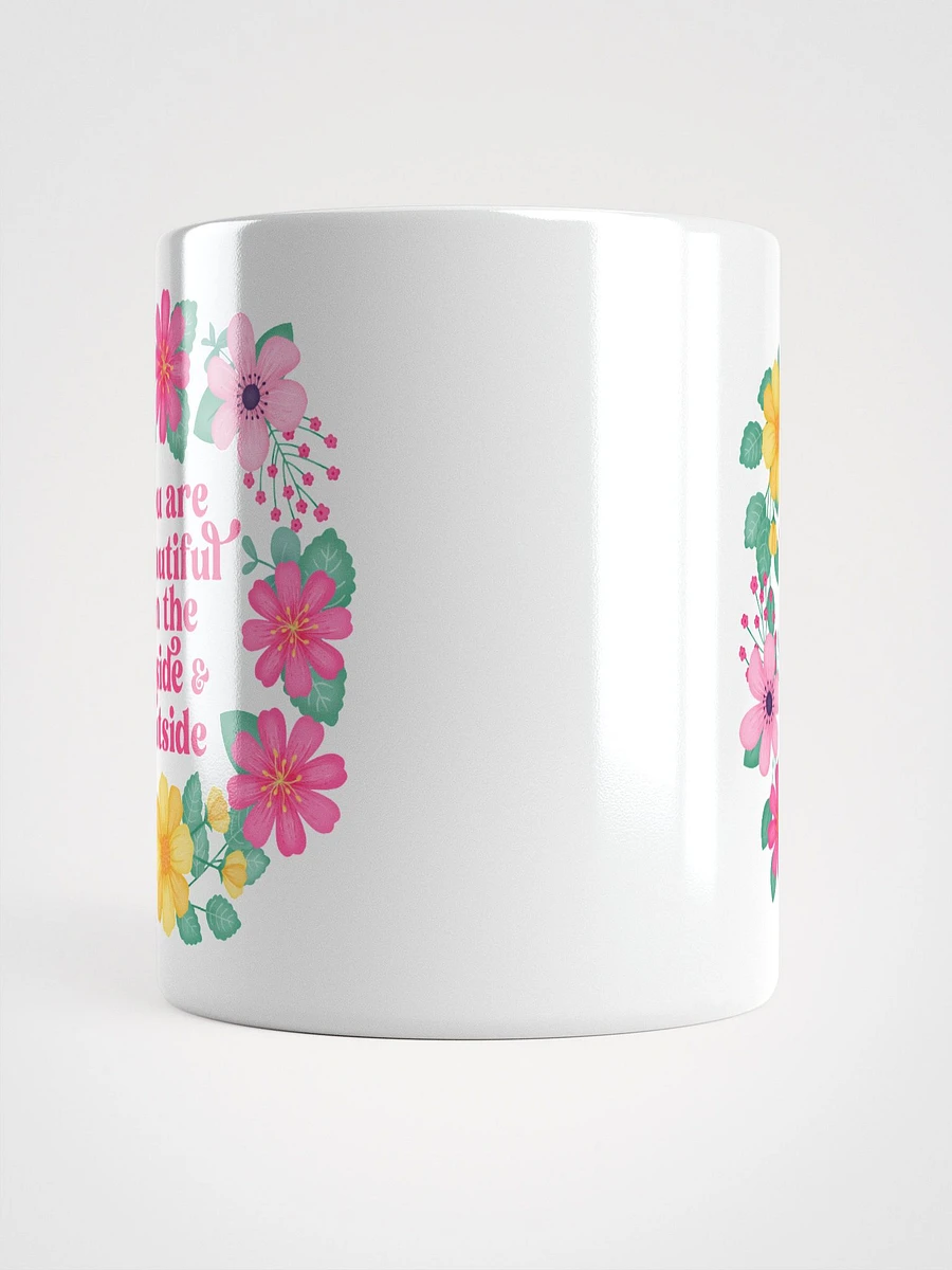 You are beautiful on the inside & outside - Motivational Mug product image (5)