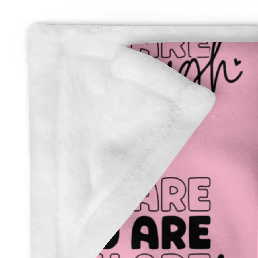 You Are Enough Blanket product image (12)