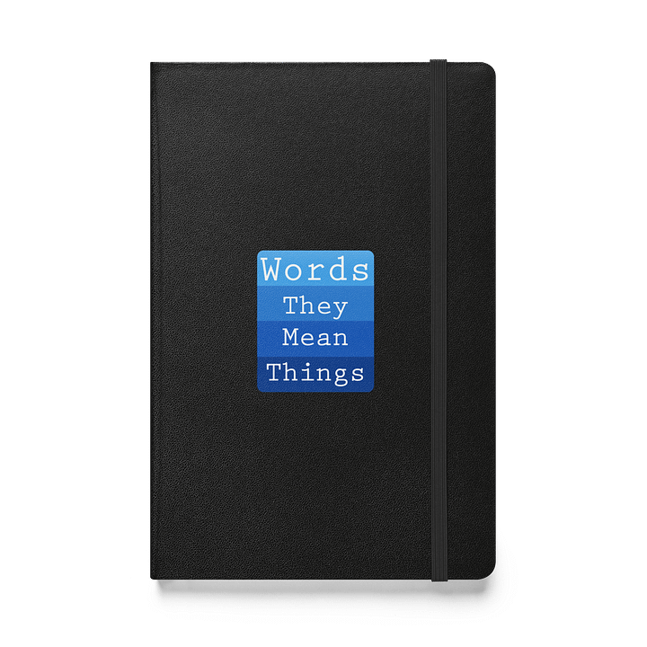 Words - They Mean Things Notebook product image (1)