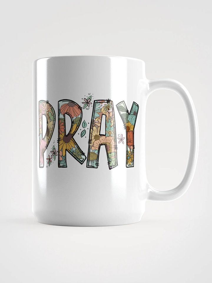 Floral PRAY White Glossy Mug - 15 oz product image (1)