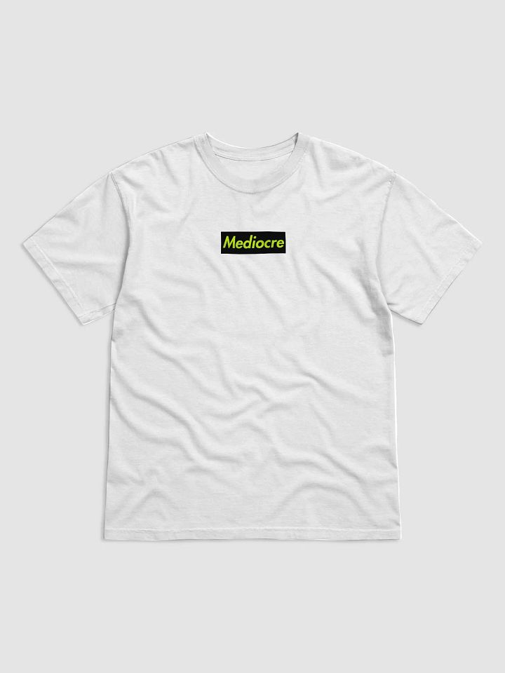 Supremely Mediocre Comfort Tee product image (1)