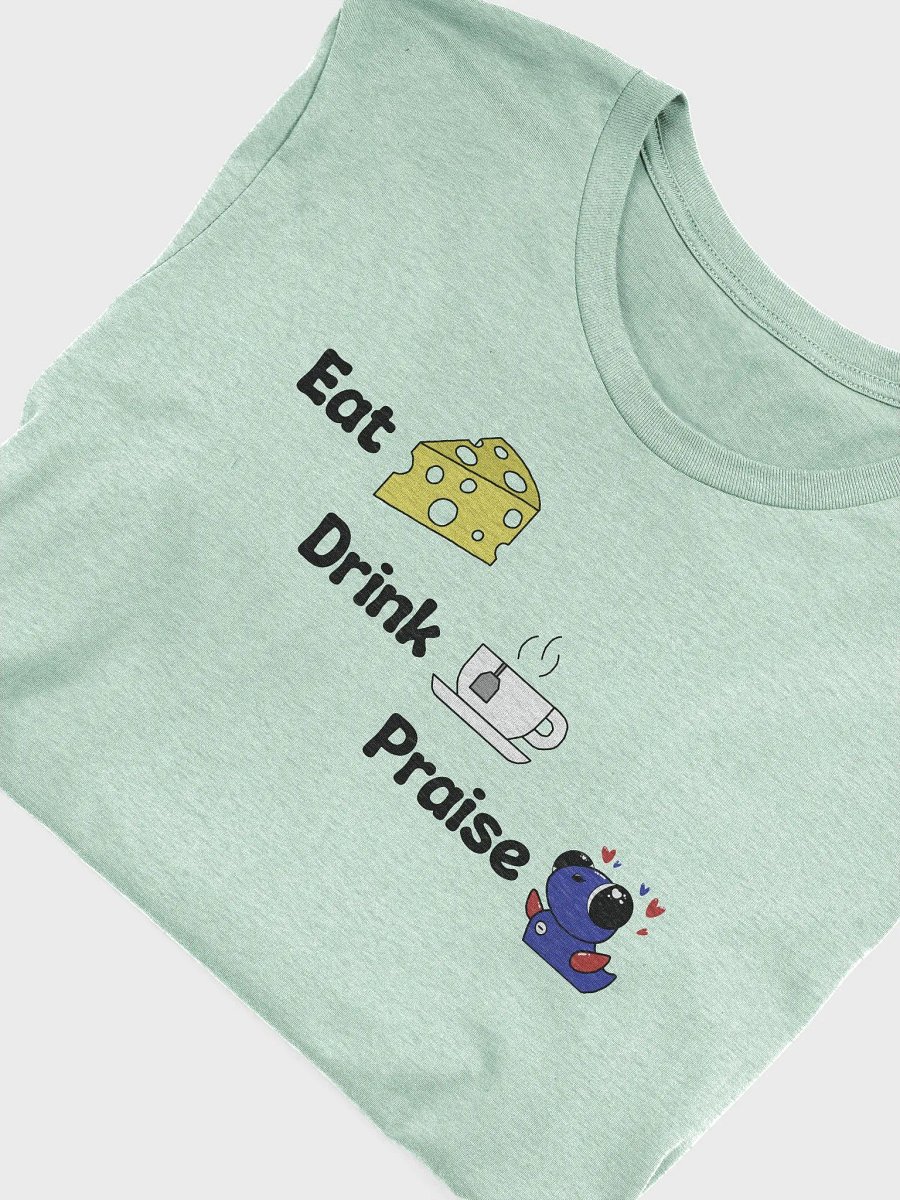 Eat, drink, praise shirt! product image (5)