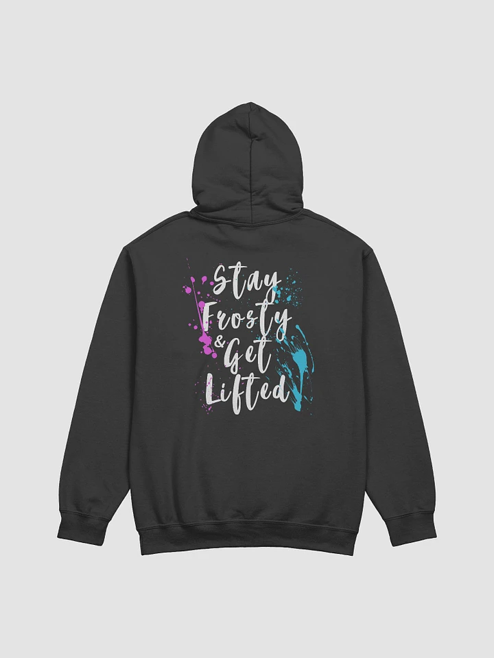 Stay Frosty & Get Lifted Painted Pullover Hoodie product image (1)
