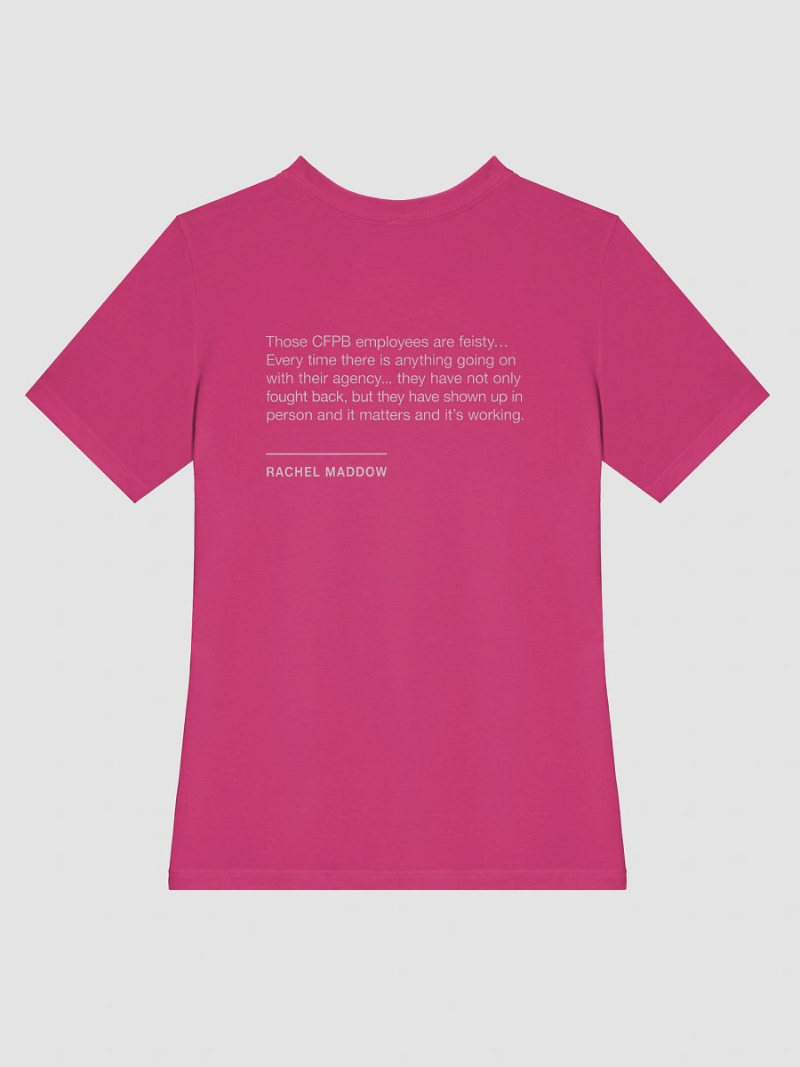 Those CFPB Employees Are Feisty Women's Cut T-Shirt (White) product image (24)
