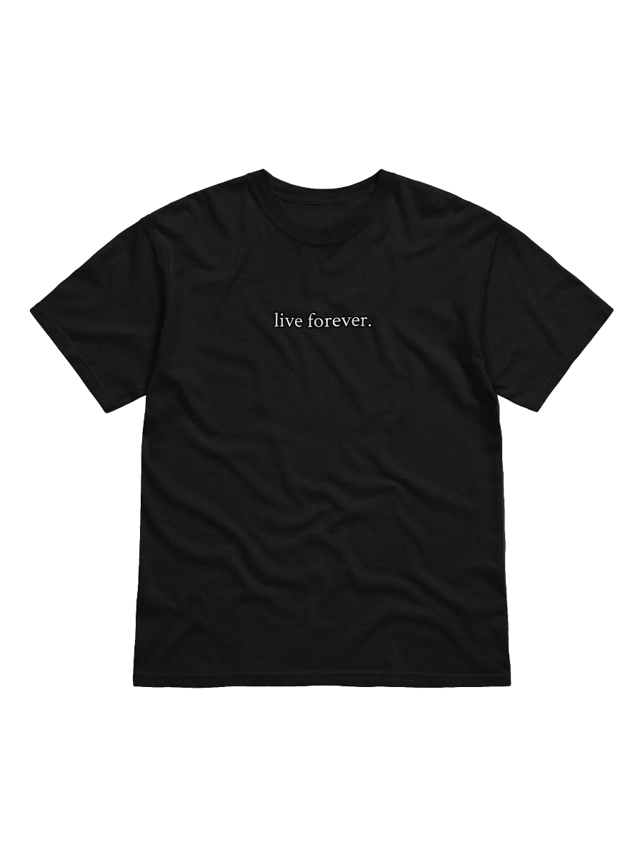 live forever. shirt dark product image (3)