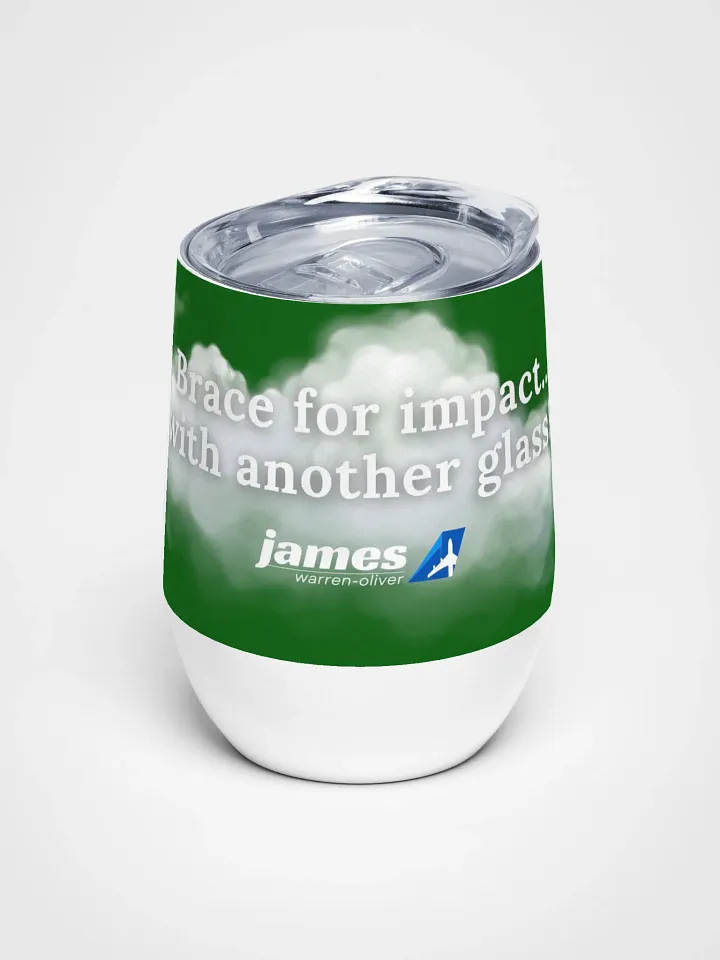 🍷 Brace For Impact… With Another Glass - Traveller’s Wine Tumbler product image (1)