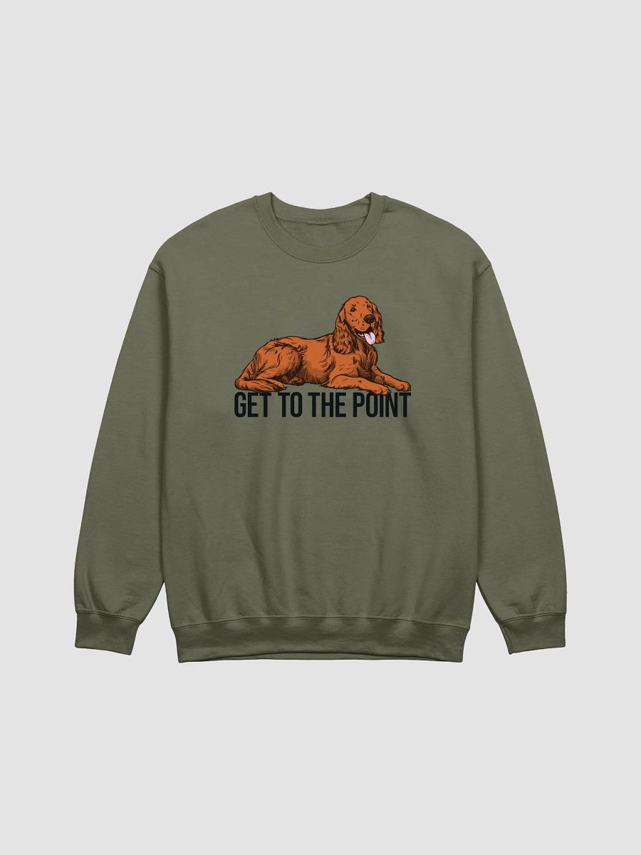 Get to the Point Sweatshirt of an Irish Setter | Funny Shirt for Irish Setter Paw-rents product image (15)