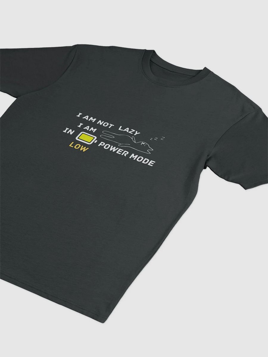 I'm on Low Power Mode Super Soft T-shirt - Super Soft T-shirt For Daily Use, T-shirt For Active Wear, T-shirt For Running, T-shirt for Gifting product image (3)