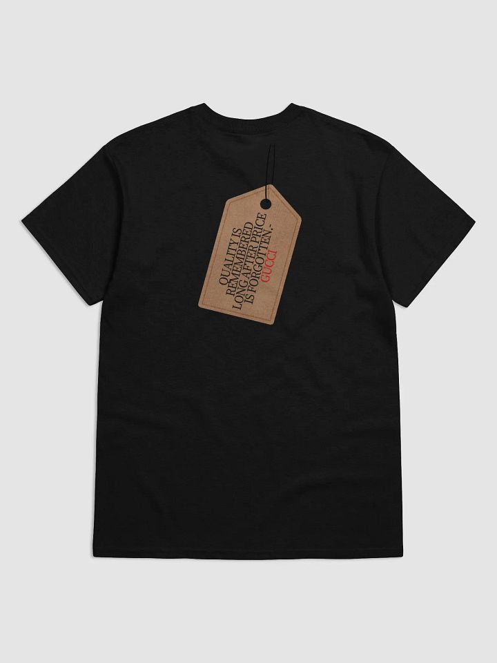 Gucci-Inspired Quote T-Shirt – Quality is Remembered Long After the Price is Forgotten product image (2)