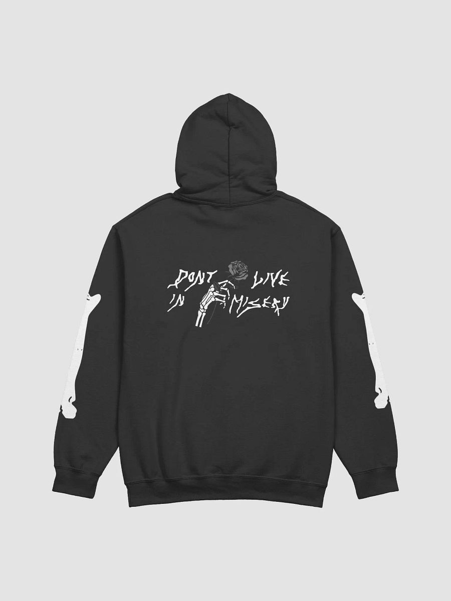 'DONT LIVE IN MISERY' Hoodie v2 product image (3)