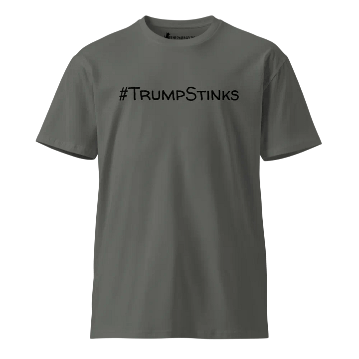 #TrumpStinks Premium Unisex T-Shirt product image (1)
