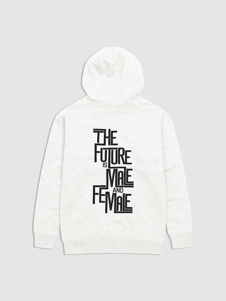 The Future Is Male & Female: Hoodie product image (1)