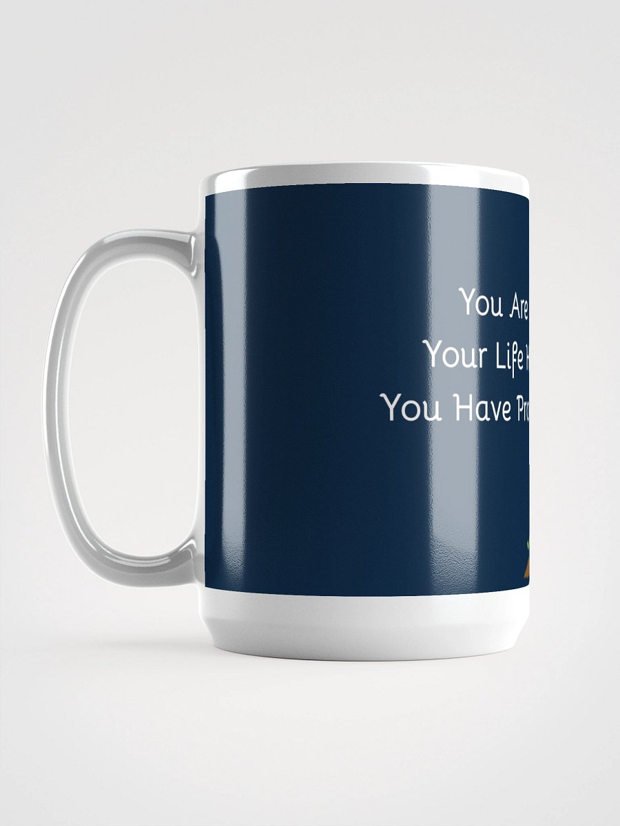 You Are Important. Your Life Has Meaning. You Have Profound Purpose. product image (6)