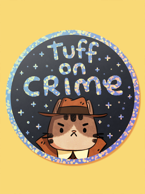 tuff on crime sticker (holographic) product image (1)