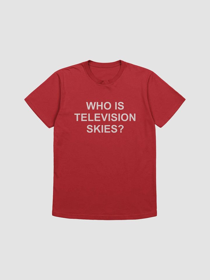 WHO IS TELEVISION SKIES TEE product image (1)