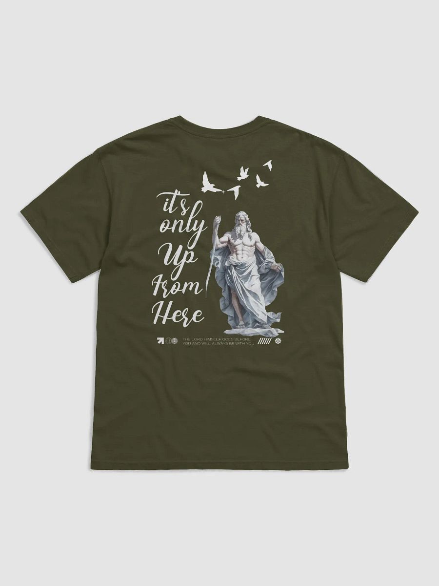 It's only up from here T-SHIRT product image (1)