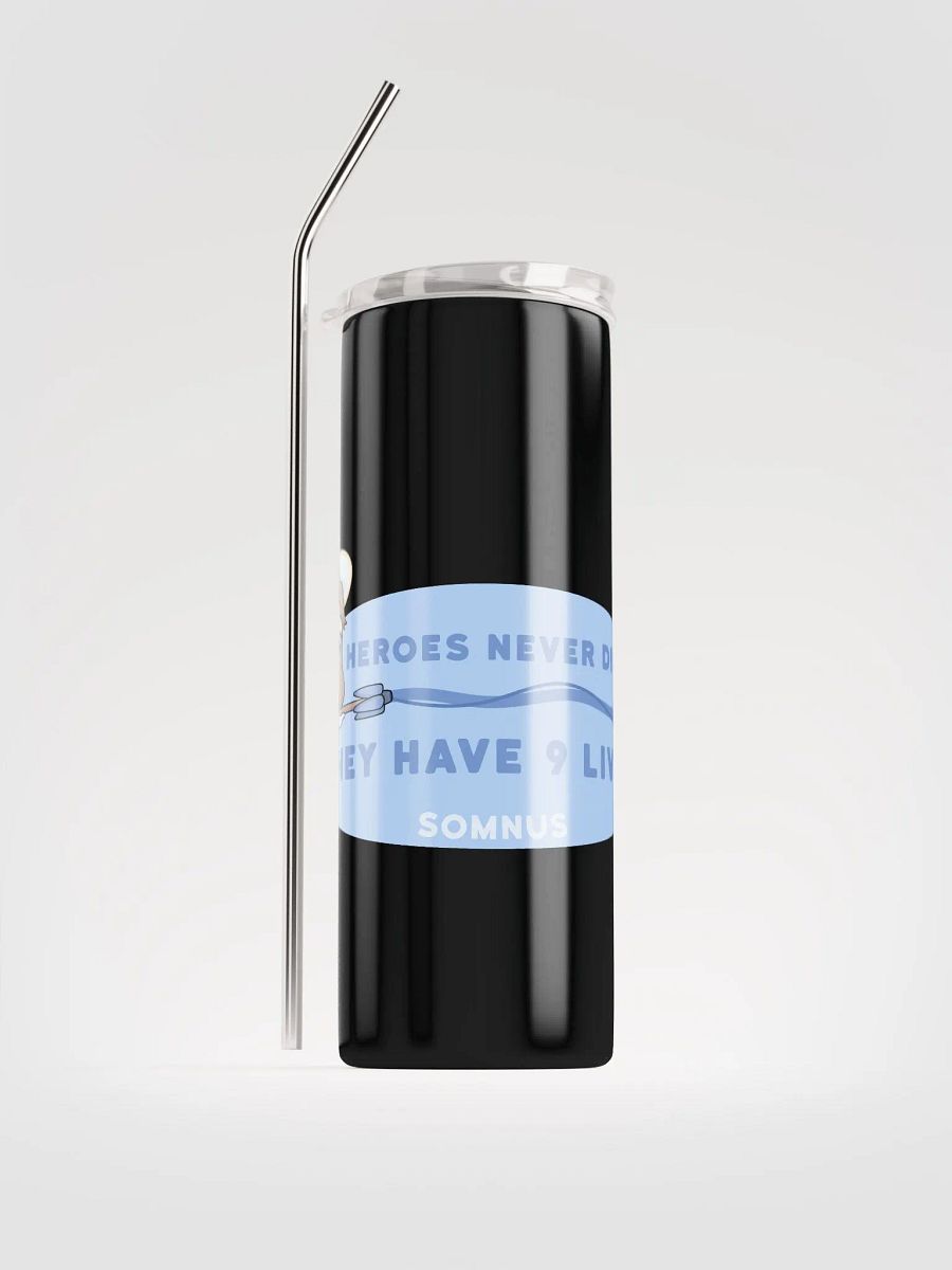 Heroes Never Die Stainless Tumbler product image (2)