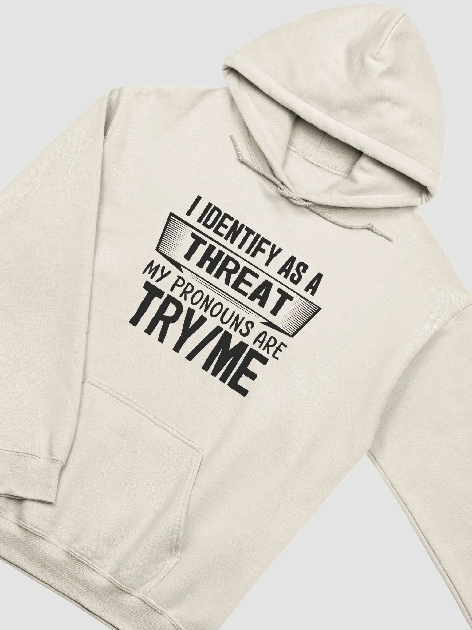I Identify As A Threat Hoodie product image (1)
