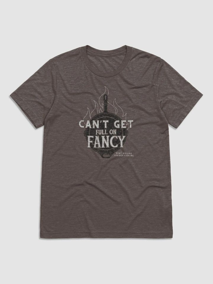 Can't Get Full on Fancy Shirt product image (1)