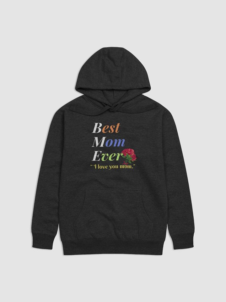Best Mom Ever Cotton Heritage Unisex Premium Hoodie product image (1)
