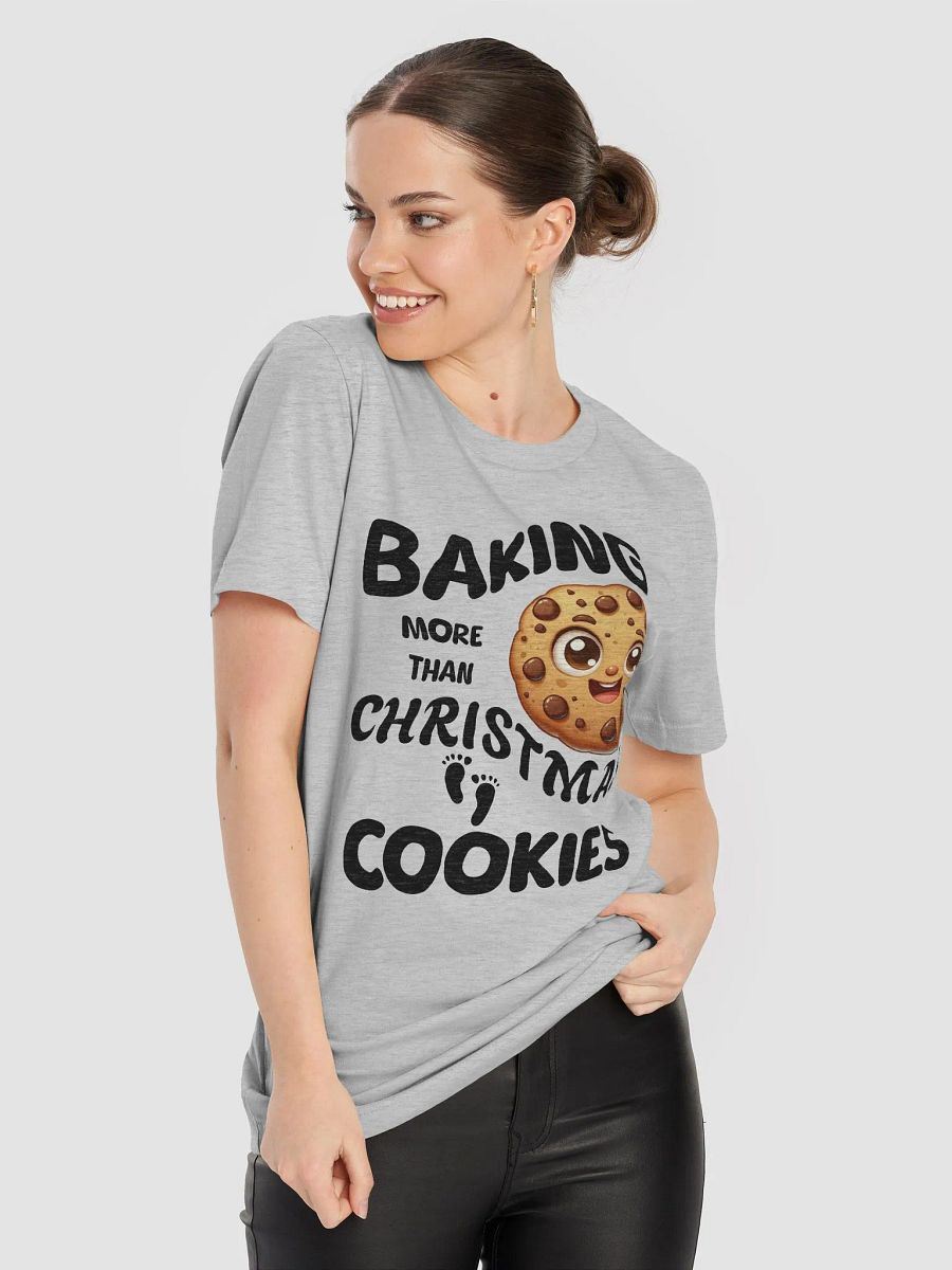 Baking more than Christmas Cookies T-Shirt product image (24)