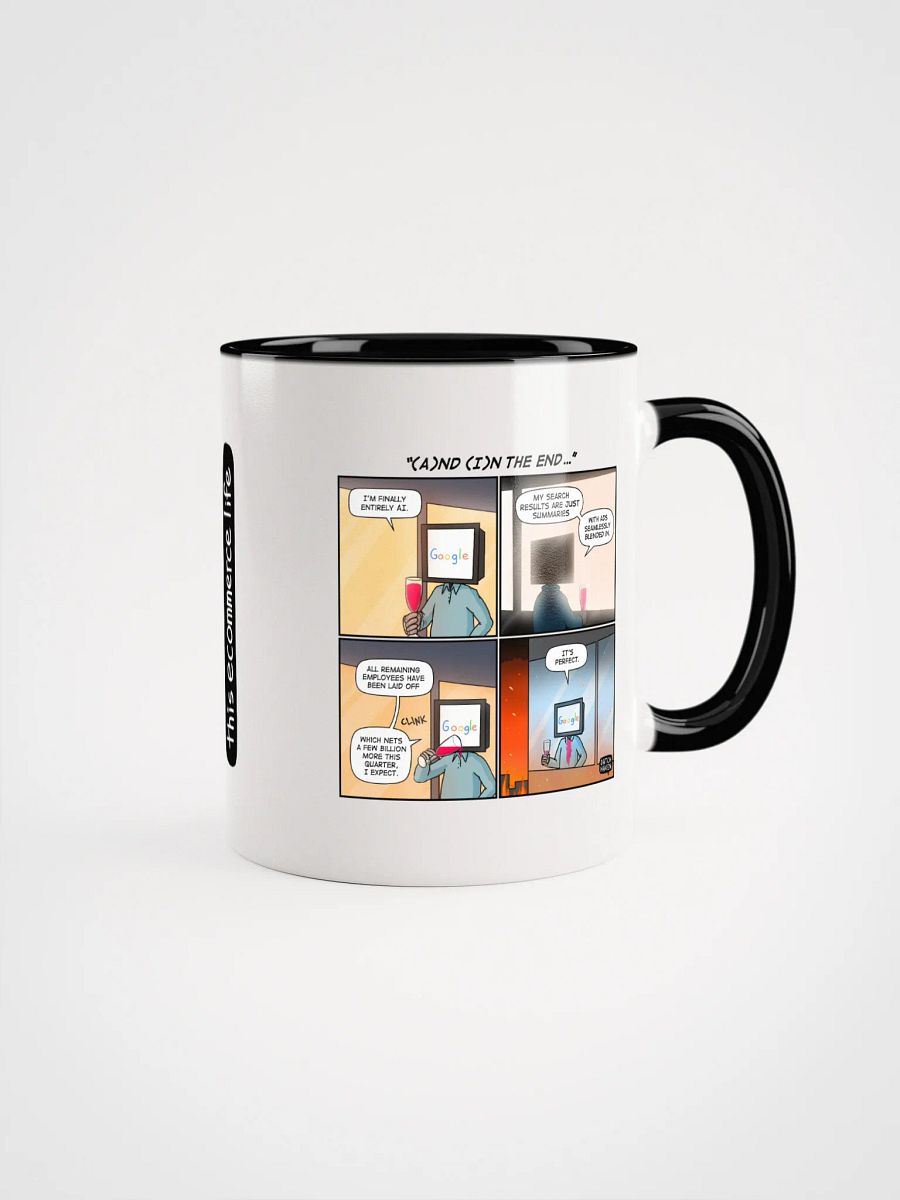 "(A)nd (I)n the end…" mug product image (1)