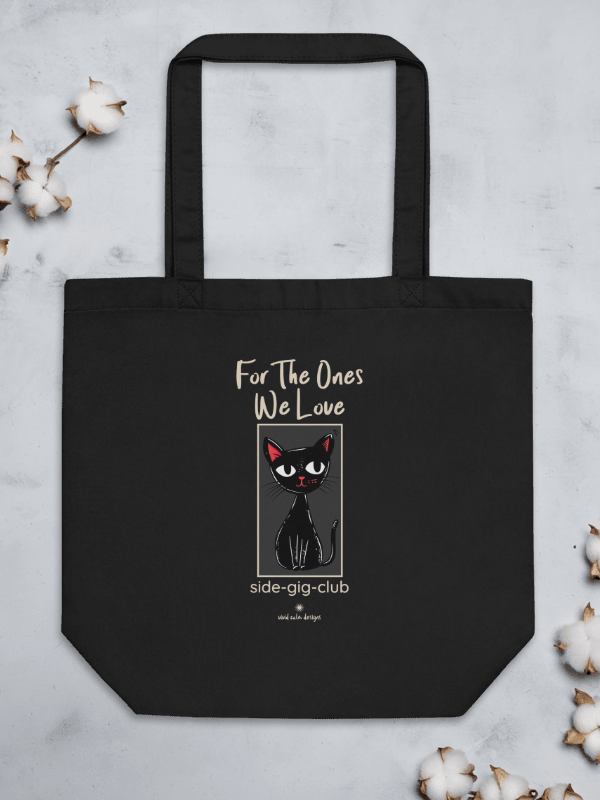 For The Ones We Love - Black Cat – Side-Gig Club Edition Tote Bag product image (1)