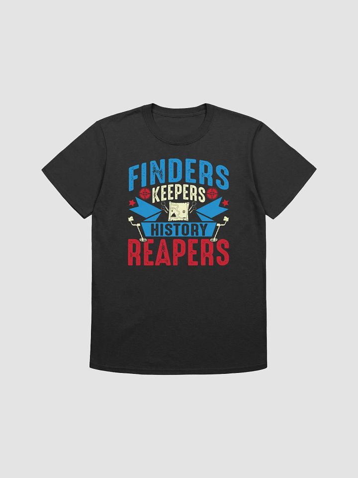 Finders Keepers History Reapers Unisex T-Shirt product image (3)