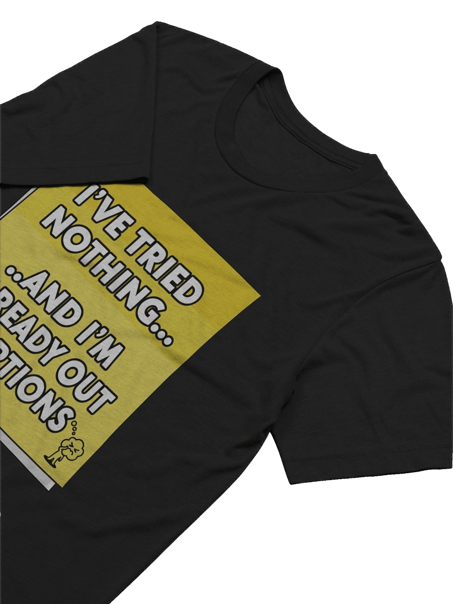 I've Tried Nothing... And I'm Already Out Of Options Bubble Tee product image (61)