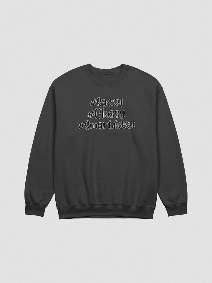 #Sassy #Classy #SmartAssy Crewneck Sweatshirt product image (4)