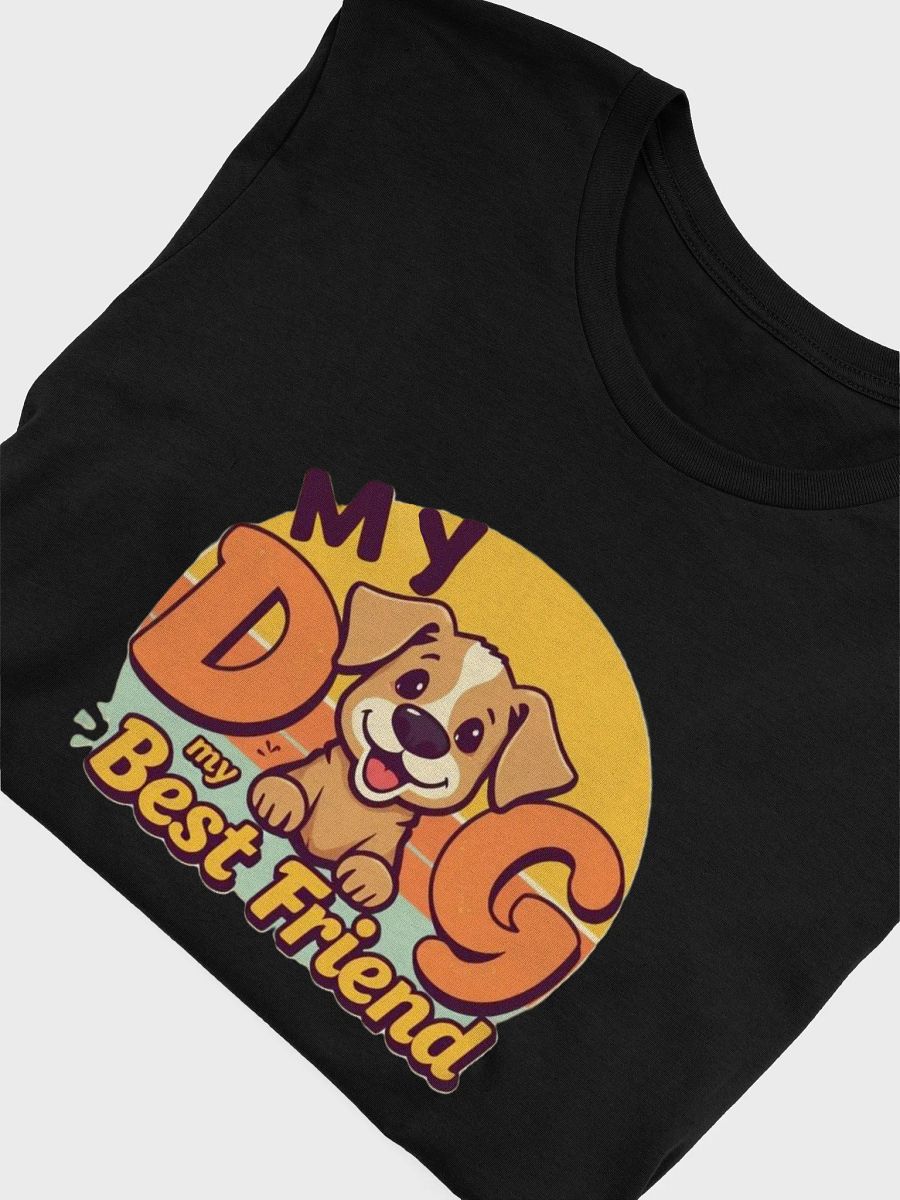 Dog My Best Friend T-Shirt product image (13)