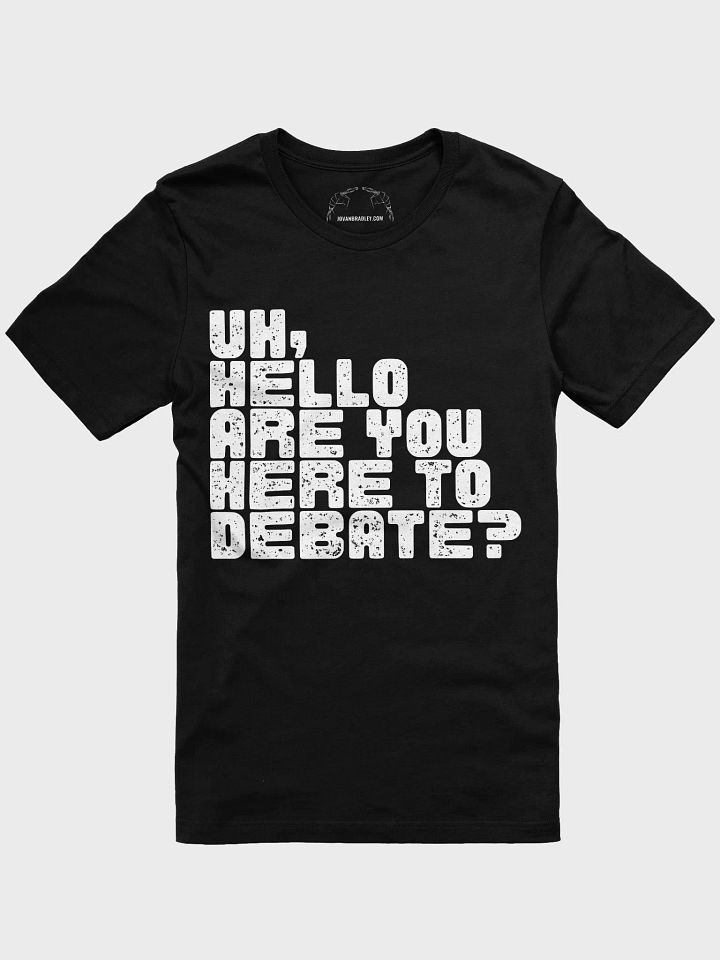 Here to Debate Unisex Shirt product image (1)