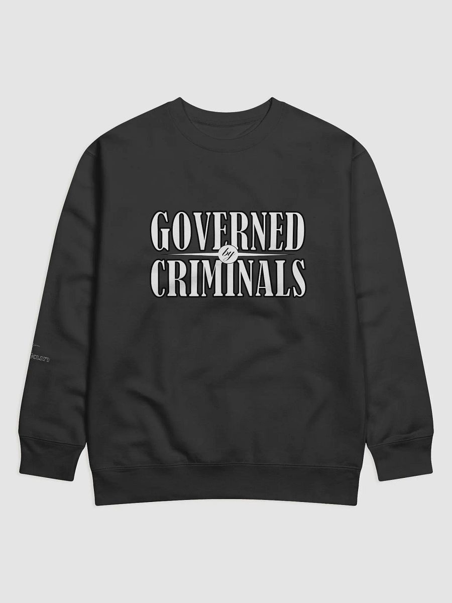 Governed By Criminals - Cotton Heritage Premium Sweatshirt product image (2)