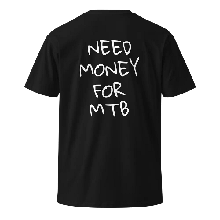 Black Need Money For MTB shirt product image (1)