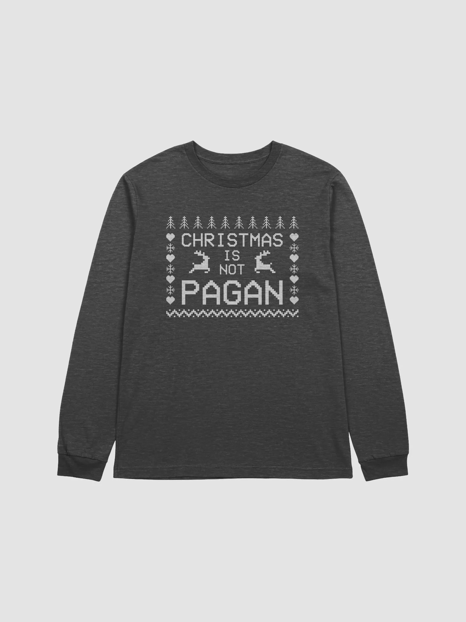 Christmas Is Not Pagan Long Sleeve Tee product image (1)