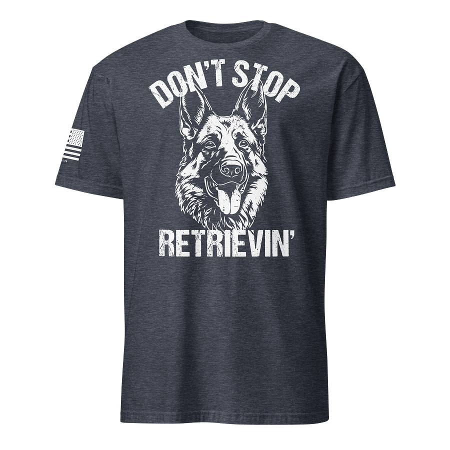 Don't Stop Retrievin' German Shepherd product image (16)