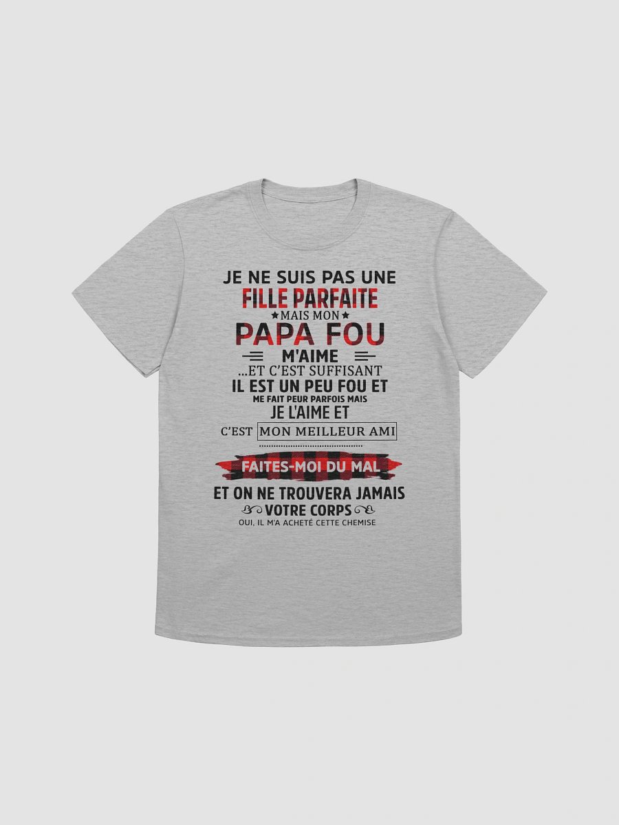 Je ne suis pas une fille parfaite mais mon papa fou m’aime... product image (4)