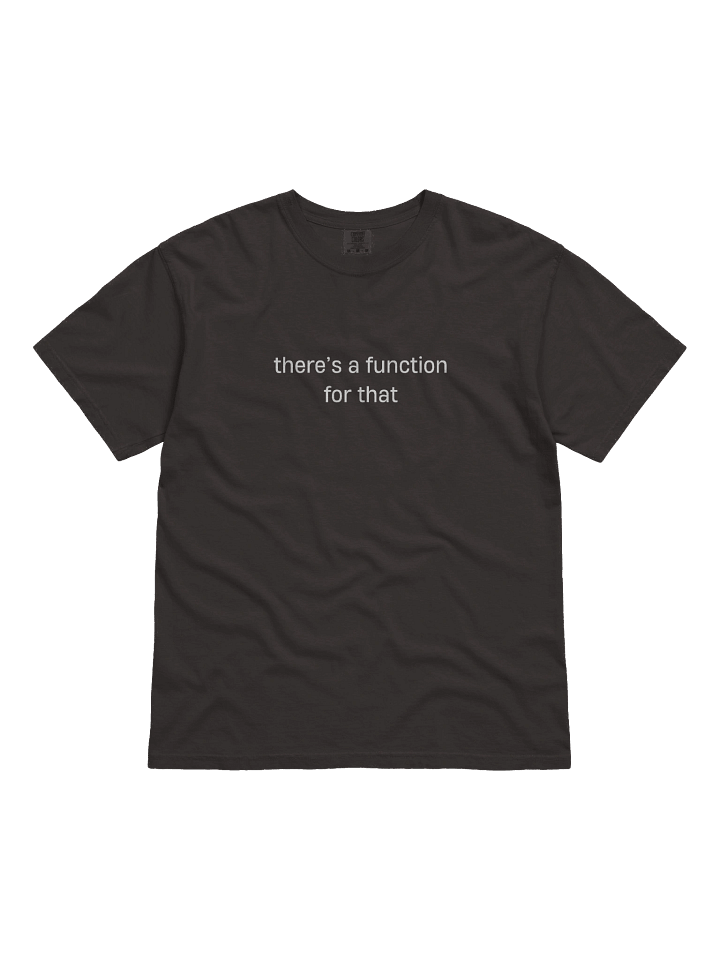 T-shirt “there's a function for that” - white typo print product image (1)