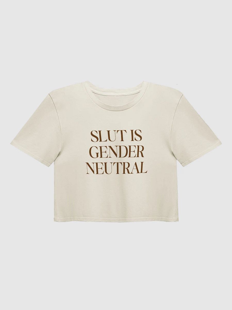 slut is gender neutral (brown text) - Crop Top [Women's Sizing] product image (2)