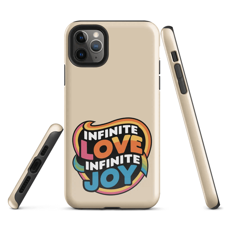 Infinite Love Infinite Joy Tough Case for Iphone (Champagne) product image (1)