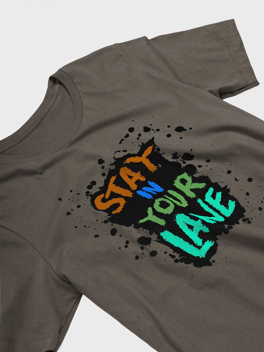 STAY IN YOUR LANE product image (26)