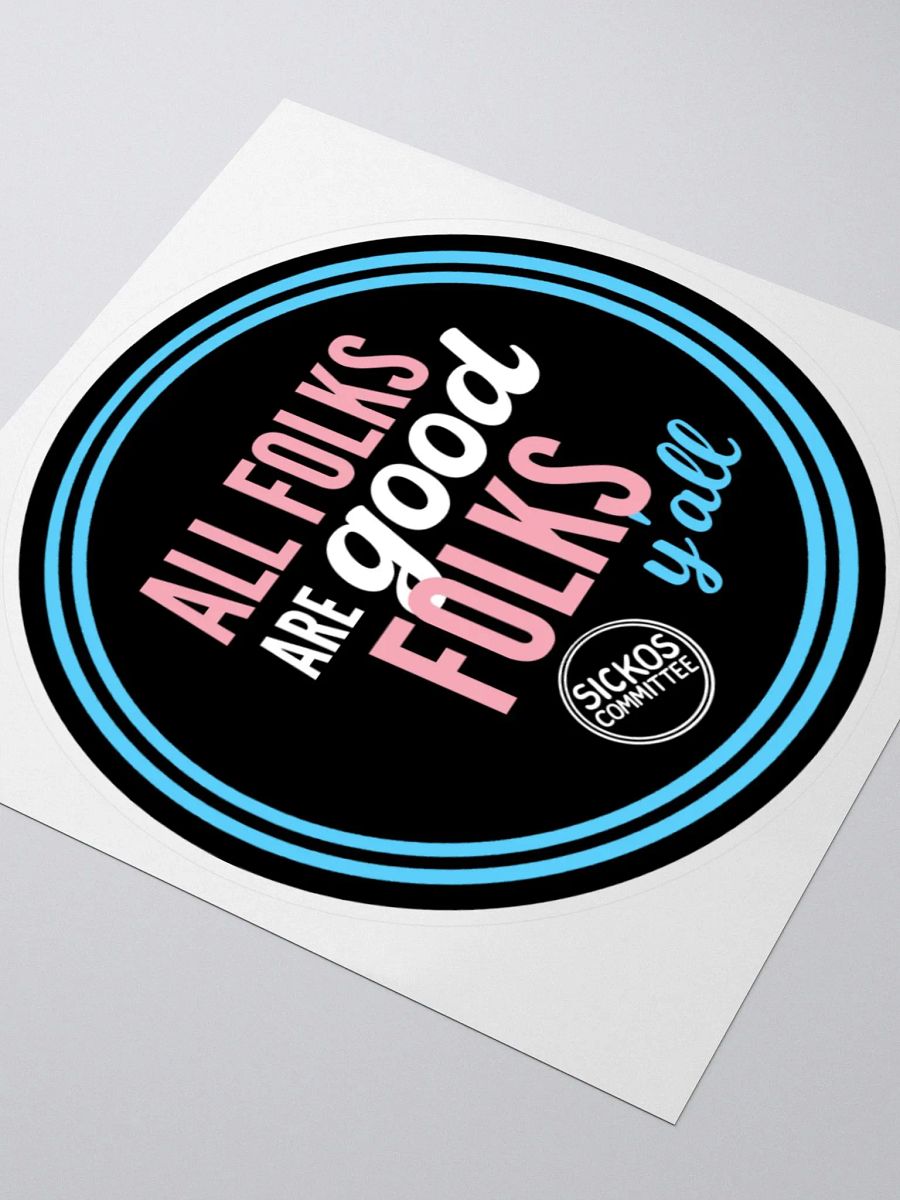 All Folks are Good Folks, Y'all Sticker product image (8)